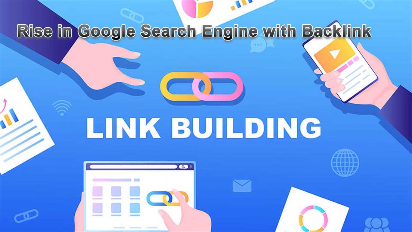 Rise in Google Search Engine with Backlink Packages